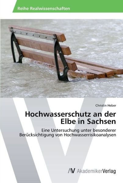 Cover for Heber · Hochwasserschutz an der Elbe in S (Bok) (2013)