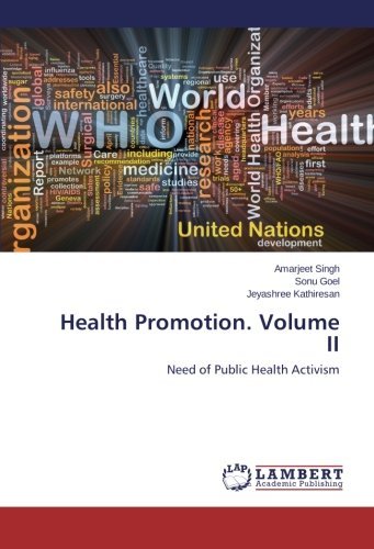 Cover for Jeyashree Kathiresan · Health Promotion. Volume Ii: Need of Public Health Activism (Paperback Book) (2013)