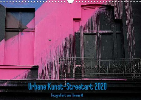 Urbane Kunst - Streetart 2020 (Wandk - M. - Boeken -  - 9783670711834 - 
