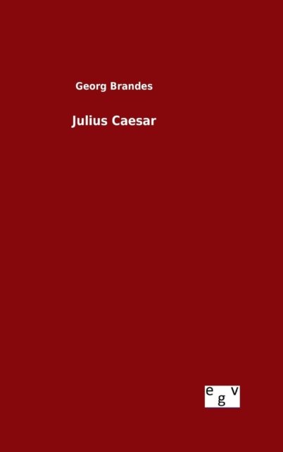 Cover for Georg Brandes · Julius Caesar (Innbunden bok) (2015)