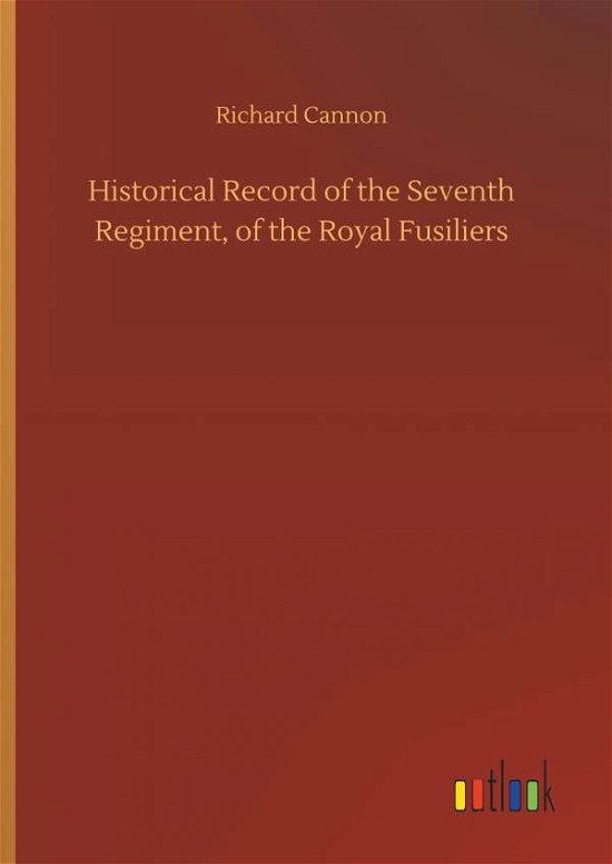 Historical Record of the Seventh - Cannon - Books -  - 9783734062834 - September 25, 2019