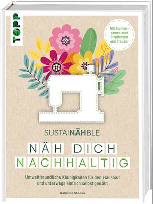 NÃ¤h Dich Nachhaltig - SustainÃ„hble - Books -  - 9783735870834 - 