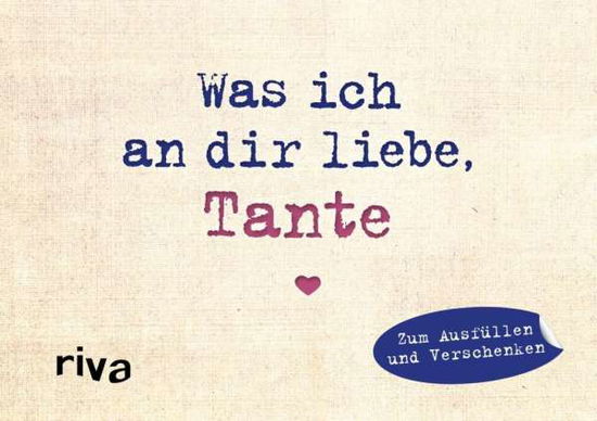 Cover for Reinwarth · Was ich an dir liebe, Tante - (Buch)