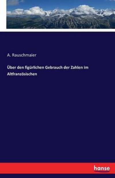 Cover for Rauschmaier · Über den figürlichen Gebrau (Book) (2016)