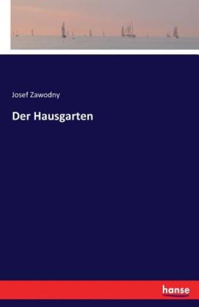 Cover for Zawodny · Der Hausgarten (Buch) (2017)
