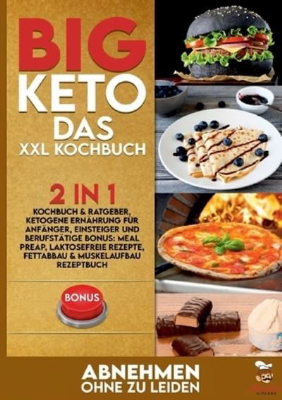 BIG KETO Das XXL Kochbuch - Kitchen - Książki -  - 9783752626834 - 26 października 2020