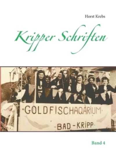 Cover for Horst Krebs · Kripper Schriften: Band 4 (Paperback Book) (2021)