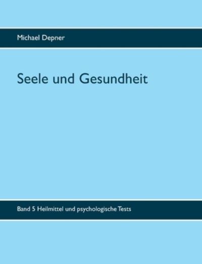 Cover for Michael Depner · Seele und Gesundheit (Paperback Book) (2021)