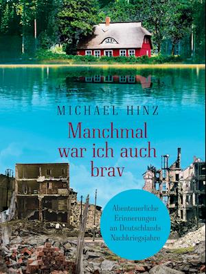 Cover for Michael Hinz · Manchmal war ich auch brav (Hardcover Book) (2021)