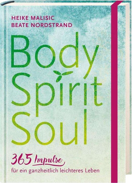 Cover for Malisic · Body, Spirit, Soul - 365 Impuls (Book)