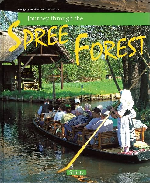 Cover for Georg Schwikart · Journey Through the Spree Forest (Journey Through Series) (Hardcover Book) (2011)