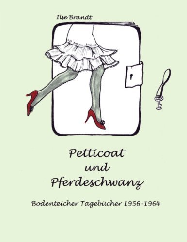 Cover for Ilse Brandt · Petticoat Und Pferdeschwanz (Paperback Bog) [German edition] (2001)
