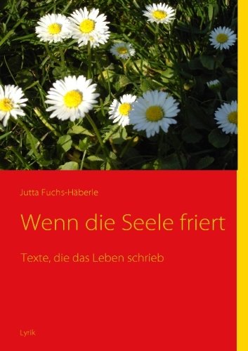Cover for Jutta Fuchs-häberle · Wenn Die Seele Friert (Paperback Bog) [German edition] (2007)