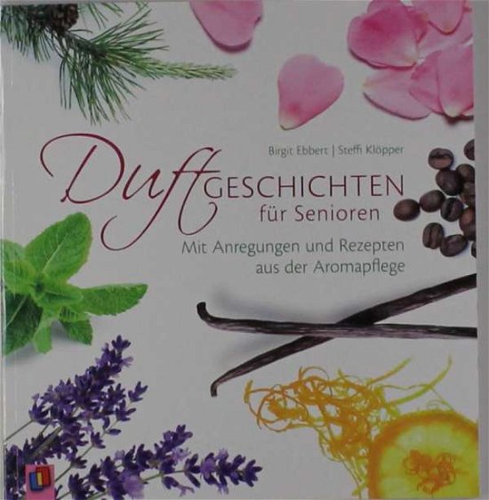 Cover for Ebbert · Duftgeschichten für Senioren (Buch)