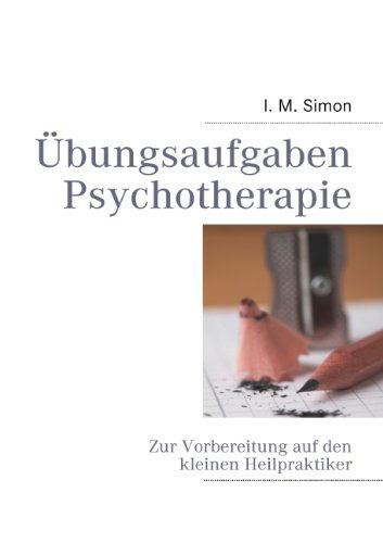 Cover for Ingo Michael Simon · Übungsaufgaben Psychotherapie (Paperback Book) [German edition] (2007)