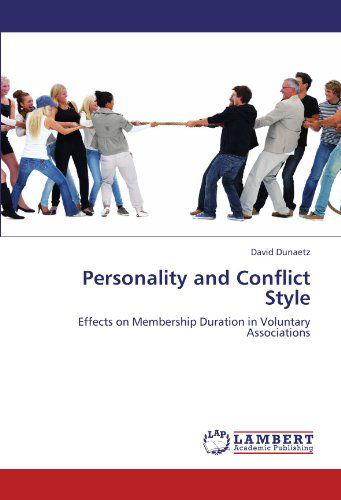 Cover for David R. Dunaetz · Personality and Conflict Style: Effects on Membership Duration in Voluntary Associations (Paperback Book) (2011)