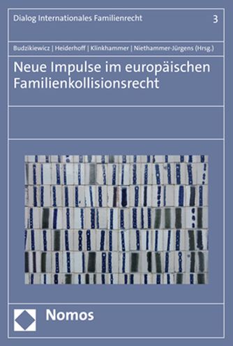 Cover for Christine Budzikiewicz · Neue Impulse Im Europaischen Familienkollisionsrecht (Paperback Book) (2021)