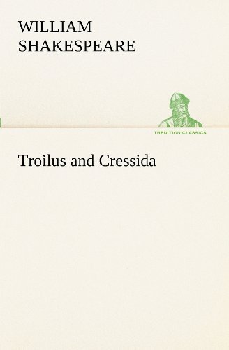 Cover for William Shakespeare · Troilus and Cressida (Tredition Classics) (Taschenbuch) (2012)