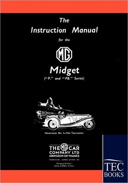 Instruction Manual for the Mg Midget (P/pb Series) - Mg Motor Company - Bücher - Salzwasser-Verlag im Europäischen Hochsc - 9783861951834 - 29. Dezember 2009