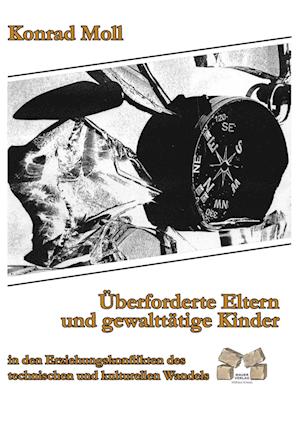 Cover for Konrad Moll · Überforderte Eltern und gewalttätige Kinder (Paperback Book) (2010)