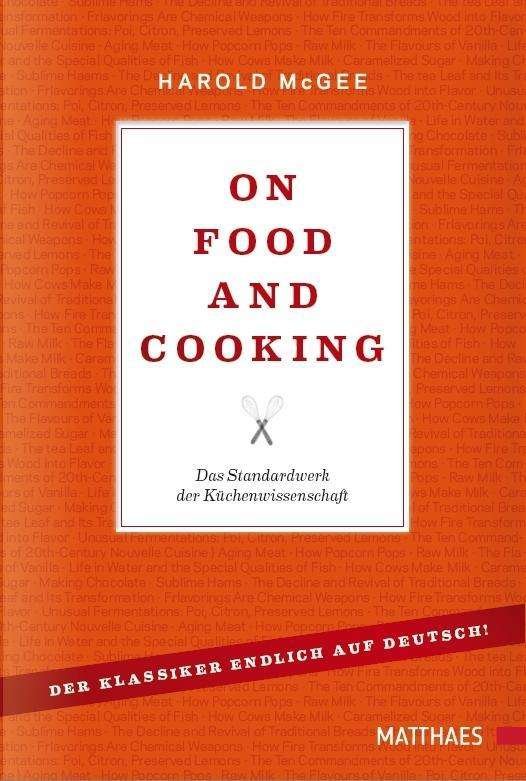 On Food and Cooking - McGee - Bøger -  - 9783875150834 - 