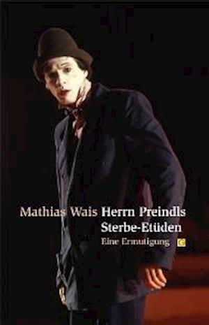 Cover for Wais · Herrn Preindls Sterbe-Etüden (Book)