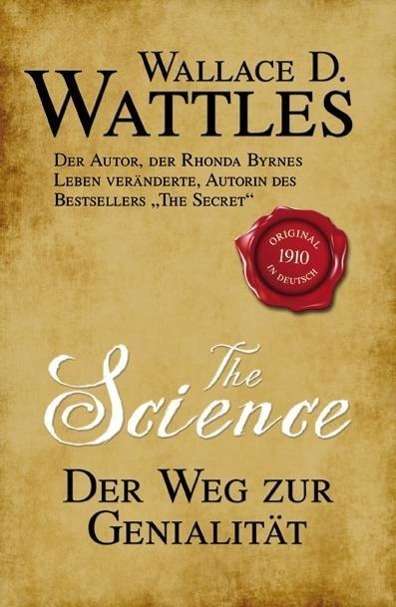 Cover for Wallace D. Wattles · Wattles,w.d:science - Weg Z.genialitÃ¤t (Book)