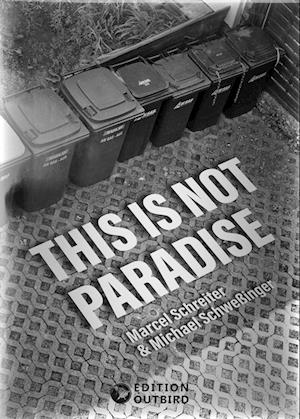 Cover for Marcel Schreiter · This Is Not Paradise (Book) (2025)