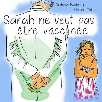 Cover for Madlen Maker · Sarah ne veut pas etre vaccinee (Pocketbok) (2015)