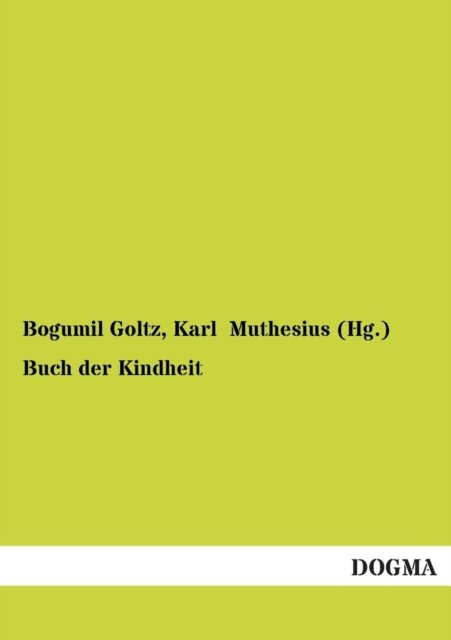 Cover for Bogumil Goltz · Buch Der Kindheit (Paperback Book) [German edition] (2012)