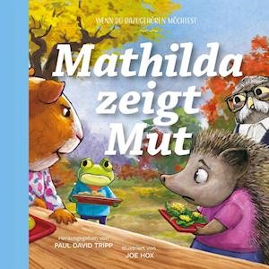 Cover for Paul David Tripp · Mathilda zeigt Mut (Book) (2024)