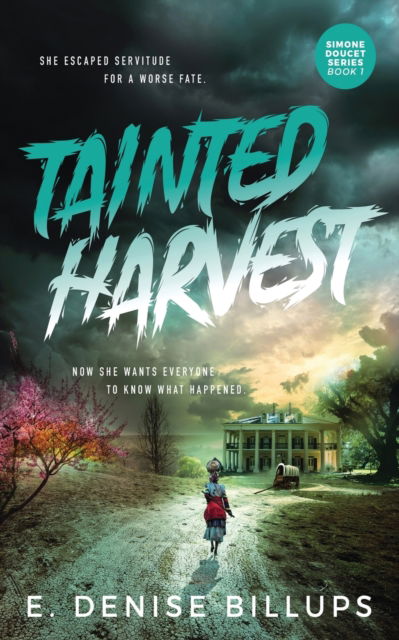 Tainted Harvest - E Denise Billups - Books - Next Chapter - 9784867507834 - June 28, 2021