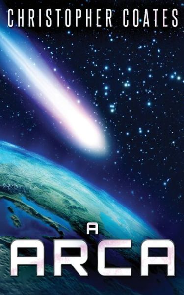 A Arca - Christopher Coates - Livros - Next Chapter Circle - 9784867510834 - 7 de julho de 2021