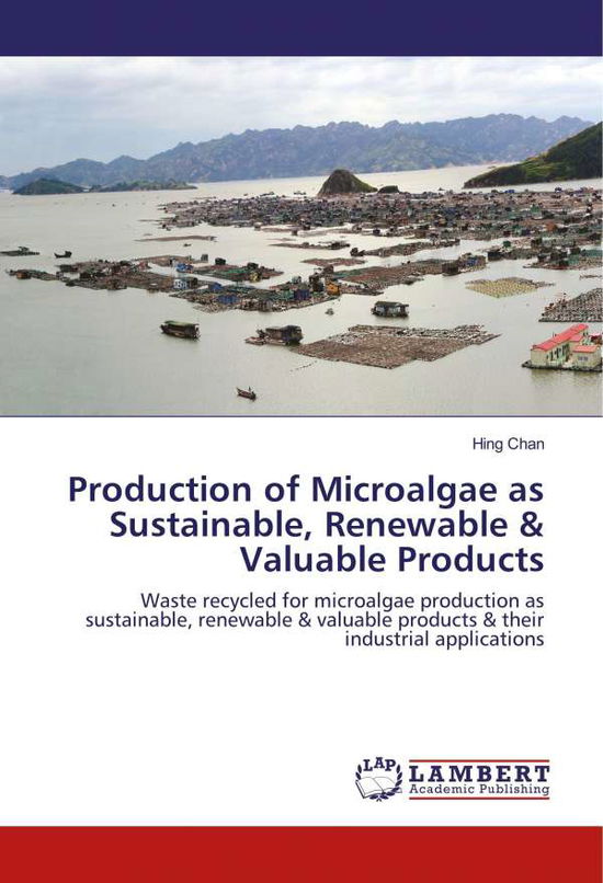 Cover for Chan · Production of Microalgae as Sustai (Book)