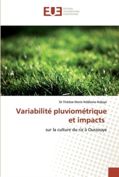 Variabilité pluviométrique et im - Ndiaye - Libros -  - 9786138443834 - 28 de enero de 2020