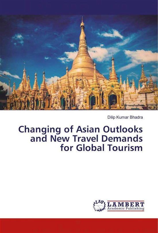 Changing of Asian Outlooks and N - Bhadra - Boeken -  - 9786202199834 - 