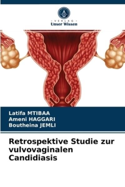 Cover for Mtibaa · Retrospektive Studie zur vulvova (N/A) (2021)