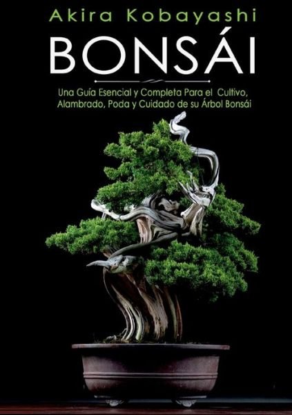 Cover for Akira Kobayashi · Bonsái (Buch) (2022)