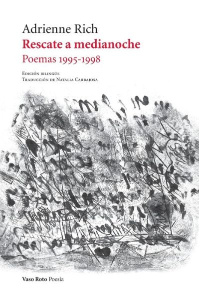 Rescate a medianoche: Poemas 1995-1998 - Adrienne Rich - Books - Vaso Roto Ediciones S.L - 9788412163834 - February 20, 2020