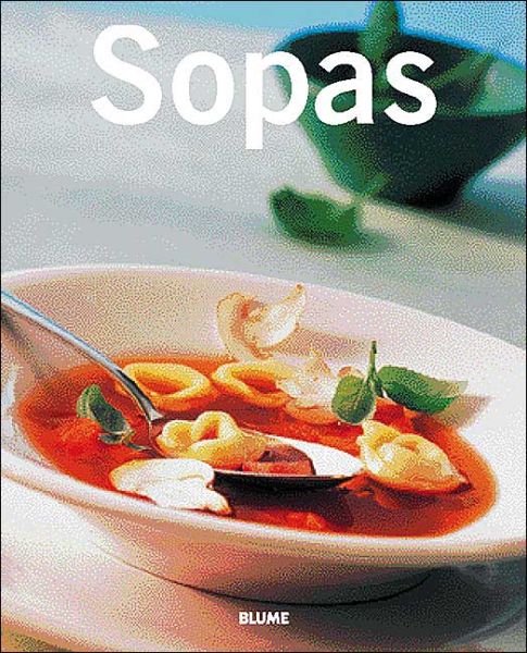 Cover for Blume · Sopas (Cocina Tendencias Series) (Spanish Edition) (Paperback Book) [Spanish edition] (2004)