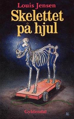 Cover for Louis Jensen · Louis Jensen: Skelettet på hjul (Bound Book) [1st edition] [Indbundet] (1999)