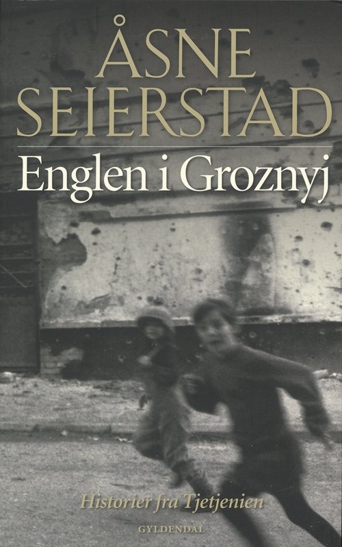 Cover for Åsne Seierstad · Englen i Groznyj (Sewn Spine Book) [1st edition] (2008)