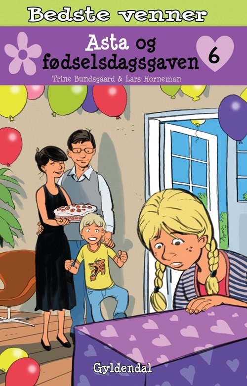 Cover for Trine Bundsgaard · Bedste venner: Bedste venner 6 - Asta og fødselsdagsgaven (Indbundet Bog) [1. udgave] [Indbundet] (2012)