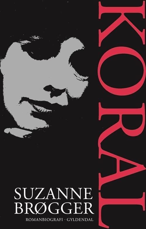Cover for Suzanne Brøgger · Koral (Sewn Spine Book) [1th edição] (2017)