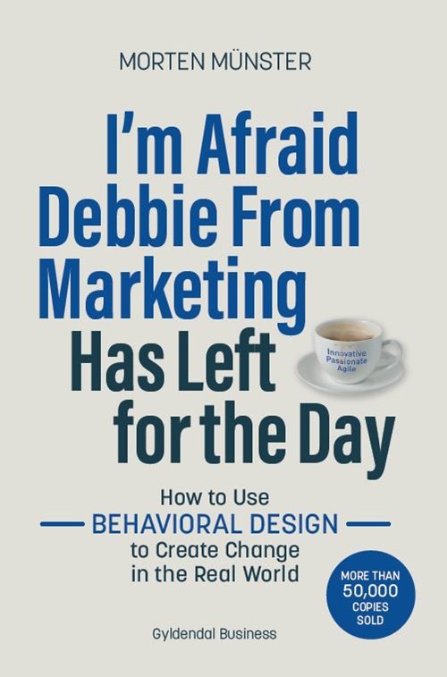 Cover for Morten Münster · I'm Afraid Debbie From Marketing Has Left for the Day (Sewn Spine Book) [1st edition] (2019)