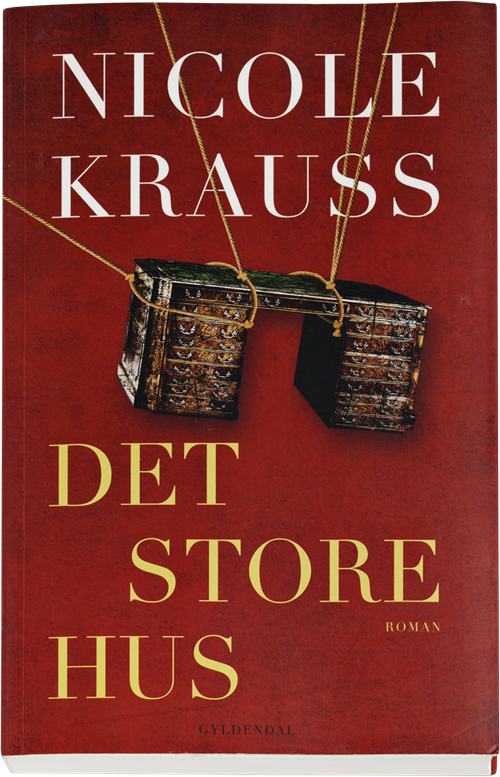 Cover for Nicole Krauss · Det Store hus (Sewn Spine Book) [1. Painos] (2012)