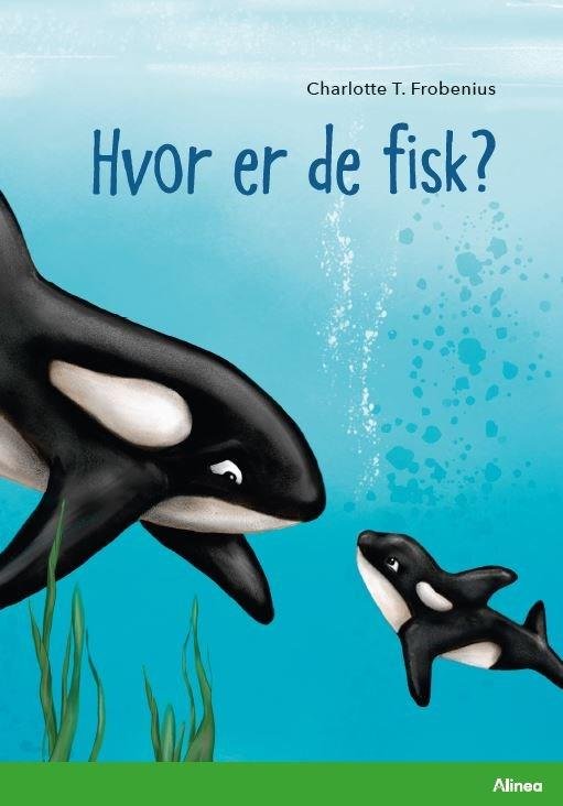 Cover for Charlotte T. Frobenius · Læseklub: Hvor er de fisk? Grøn Læseklub (Bound Book) [1e uitgave] (2022)