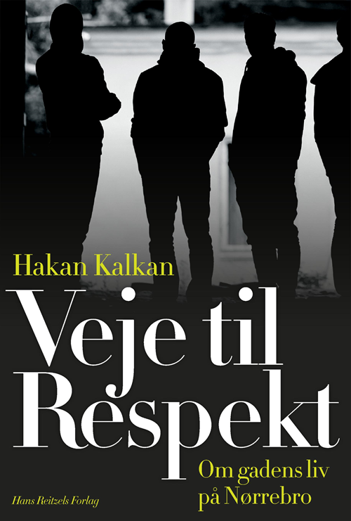 Cover for Hakan Kalkan · Veje til Respekt (Sewn Spine Book) [1.º edición] (2021)