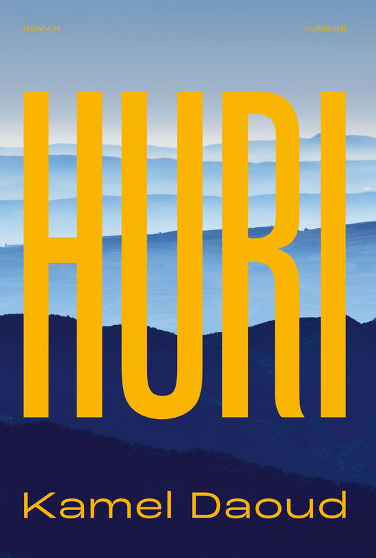 Cover for Kamel Daoud · Huri (Bound Book) [1º edição] (2025)