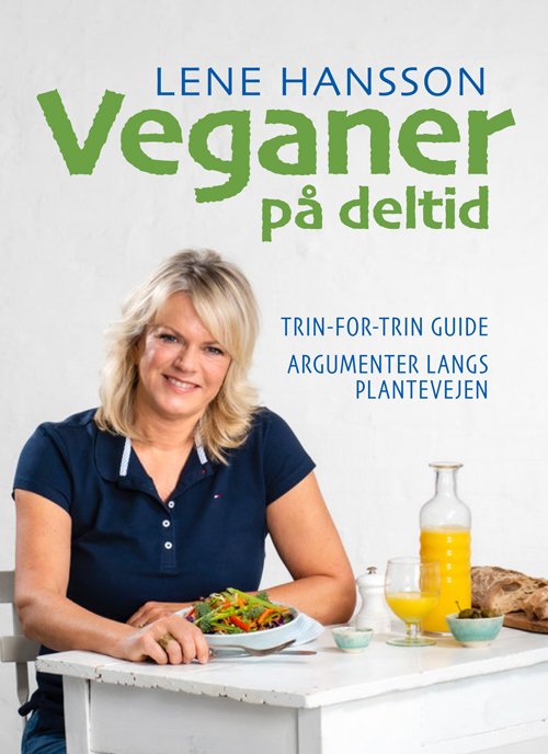 Cover for Lene Hansson · Veganer på deltid (Sewn Spine Book) [1.º edición] (2020)